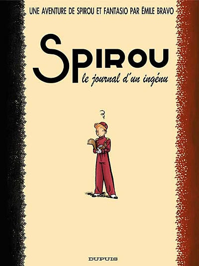 Une aventure de Spirou et Fantasio. Vol. 4. Spirou, le journal d'un ingénu