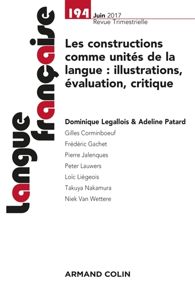Langue française, n° 194. Les constructions comme unités de la langue : illustrations, évaluation, critique