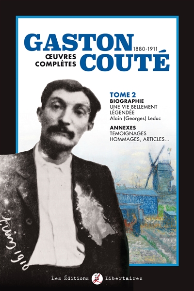 Gaston Couté, 1880-1911 : oeuvres complètes. Vol. 2