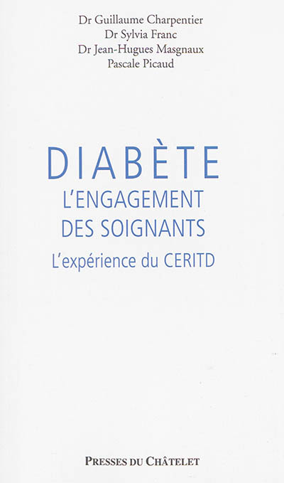 Diabète, l'engagement des soignants : l'expérience du CERITD