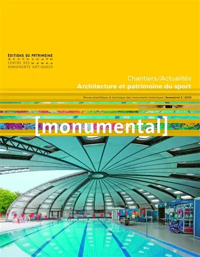 Monumental, n° n°2 (2023). Architecture et patrimoine du sport