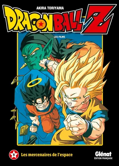 Dragon Ball Z : les films. Vol. 9. Les mercenaires de l'espace