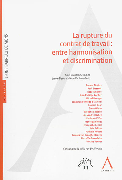 La rupture du contrat de travail : entre harmonisation et discrimination