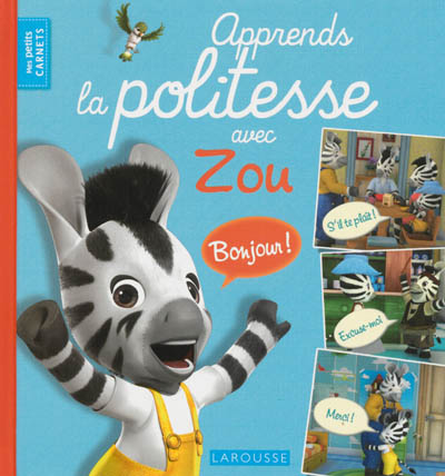 Apprends la politesse avec Zou