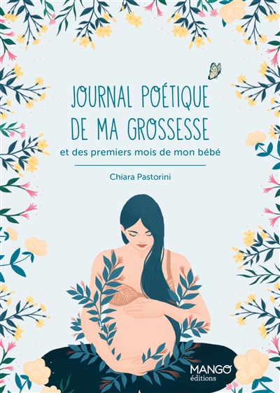 Journal poétique de ma grossesse : et des premiers mois de mon bébé
