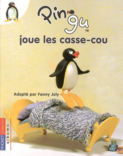 Pingu. Vol. 2005. Pingu joue les casse-cou