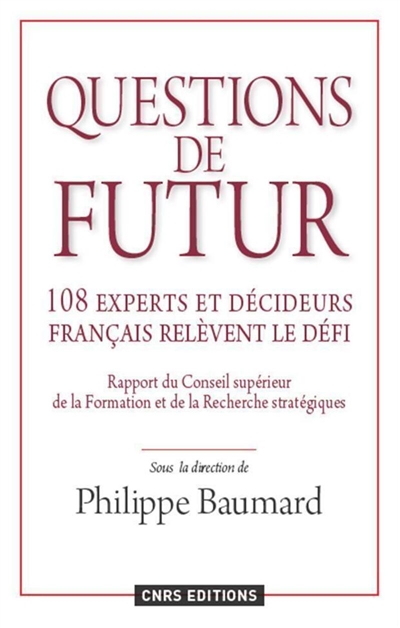Questions de futur : 108 experts et décideurs français relèvent le défi