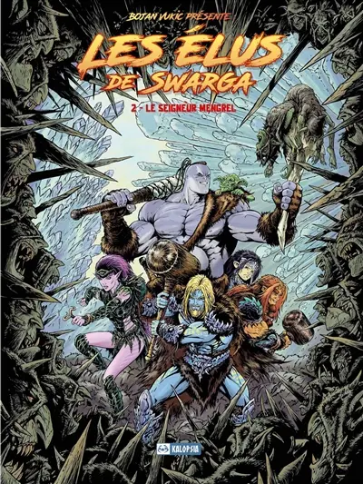 Les élus de Swarga. Vol. 2. Le seigneur mengrel