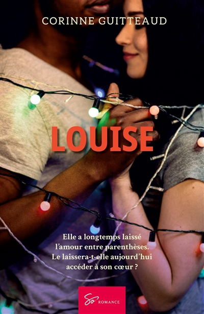 Louise : Romance contemporaine