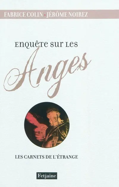 Enquête sur les anges