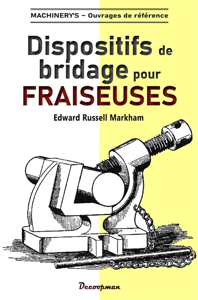 Dispositifs de bridage des fraiseuses