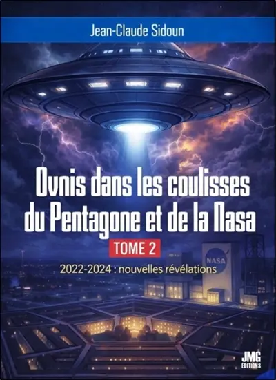 Dans les coulisses du Pentagone et de la Nasa. Vol. 2. 2022-2024 : nouvelles révélations