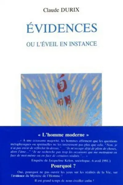 Evidences ou l'Eveil en instance