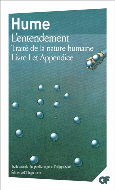 Traité de la nature humaine. Vol. 1. L'entendement : livre I et appendice