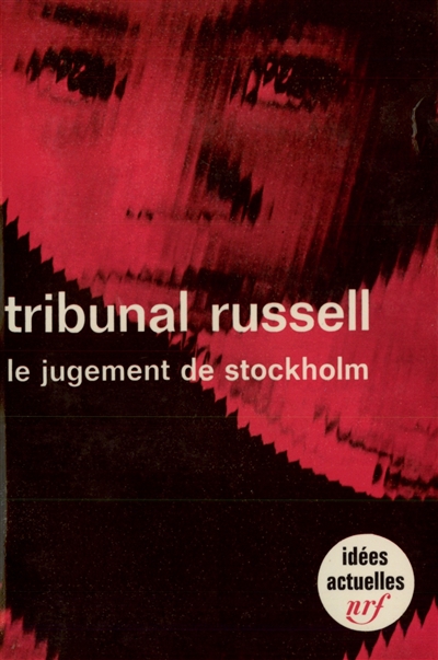 tribunal russell. vol. 1. le jugement de stockholm