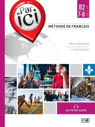 Par ici : méthode de français, niveau B2/7-8