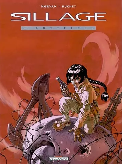 Sillage. Vol. 6. Artifices