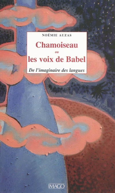 Chamoiseau ou Les voix de Babel : de l'imaginaire des langues