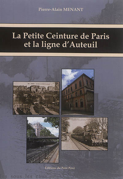 La Petite Ceinture de Paris et la ligne d'Auteuil