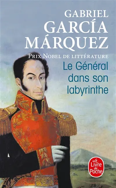 Le général dans son labyrinthe