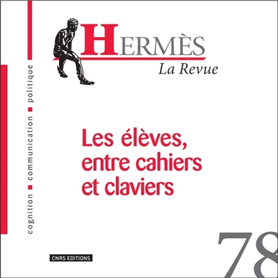 Hermès, n° 78. Les élèves, entre cahiers et claviers