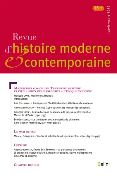 Revue d'histoire moderne et contemporaine, n° 73-1. Manuscrits voyageurs : transport maritime et circulation des manuscrits à l'époque moderne
