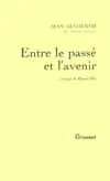 Entre le passé et l'avenir