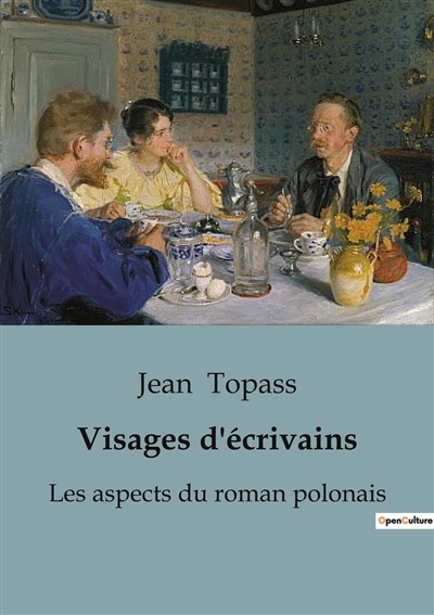 Visages d'écrivains : Les aspects du roman polonais