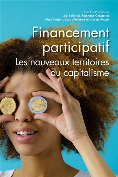 Financement participatif : les nouveaux territoires du capitalisme : colloque international