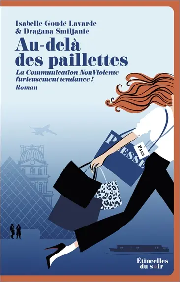 Au-delà des paillettes : la communication NonViolente furieusement tendance !