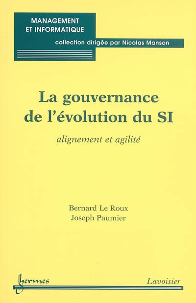 La gouvernance de l'évolution du SI : alignement et agilité