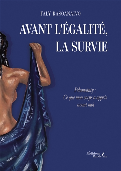 Avant l'égalité, la survie...