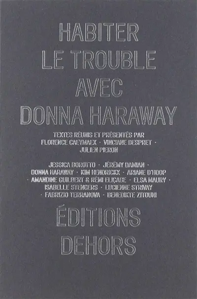 Habiter le trouble avec Donna Haraway