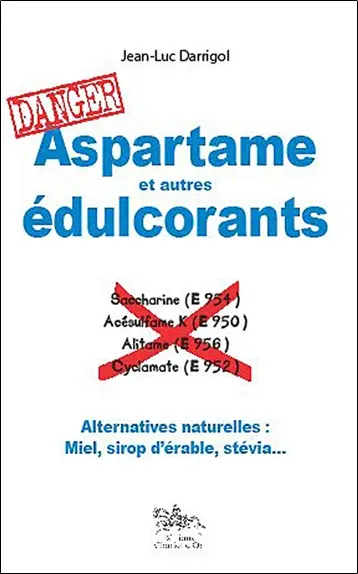 Aspartame et autres édulcorants : alternatives naturelles : miel, sirop d'érable, stévia...