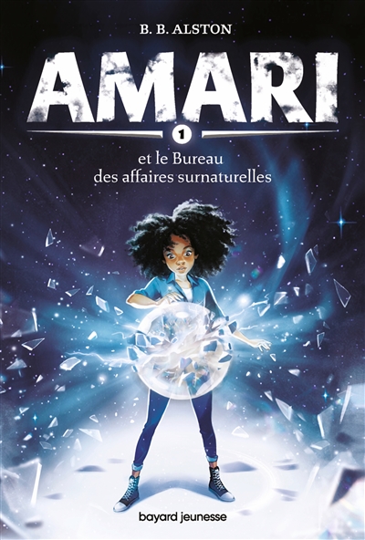 Amari. Vol. 1. Amari et le Bureau des affaires surnaturelles