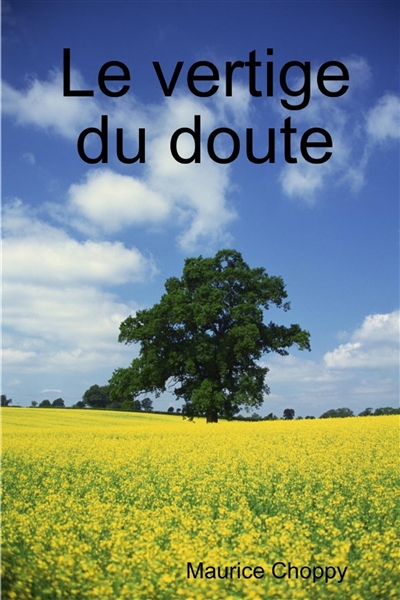 Le vertige du doute