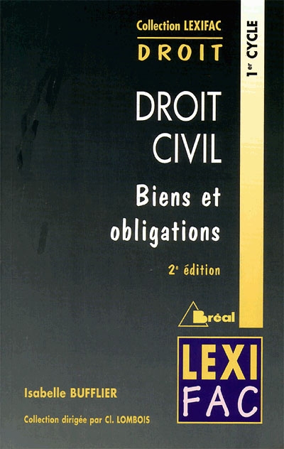Droit civil, biens et obligations, 1er cycle