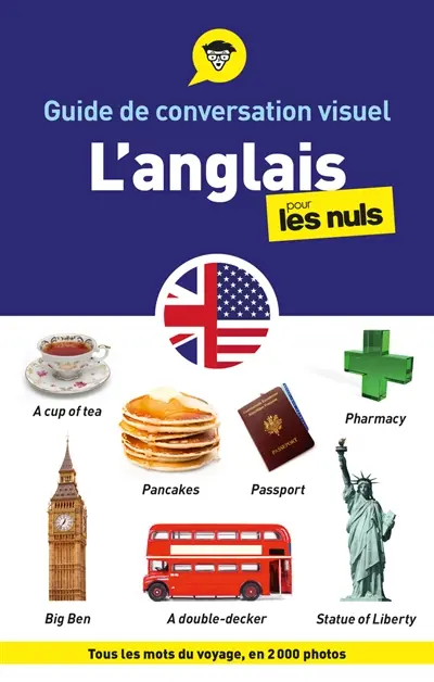 Guide de conversation visuel l'anglais pour les nuls : tous les mots du voyage, en 2.000 photos