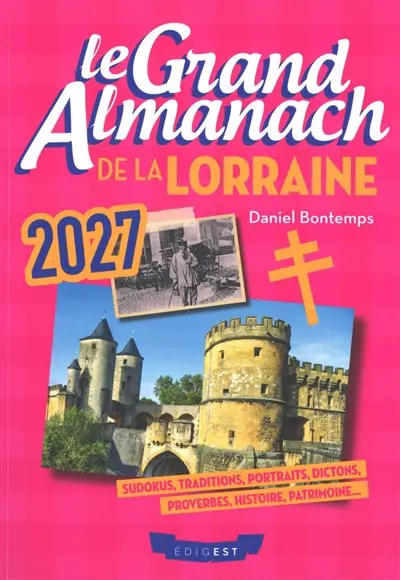 Le grand almanach de la Lorraine 2027