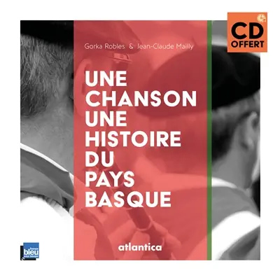 Une chanson, une histoire du Pays basque