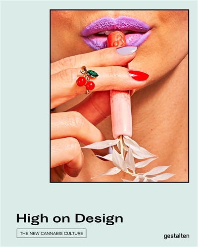 high on design : the new cannabis culture