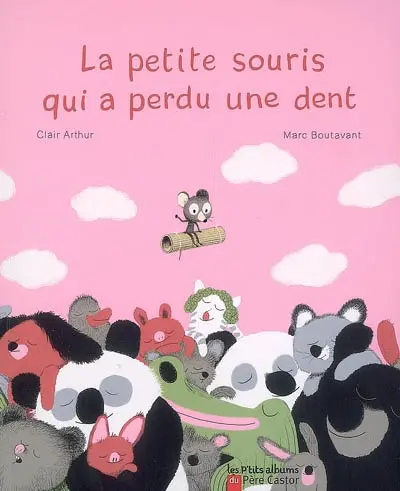 La petite souris qui a perdu une dent