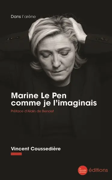 Marine Le Pen comme je l'imaginais