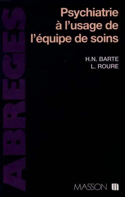 Psychiatrie à l'usage de l'équipe de soins