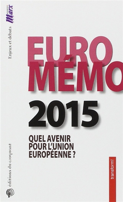 EuroMémorandum 2015 : quel avenir pour l'Union européenne ?
