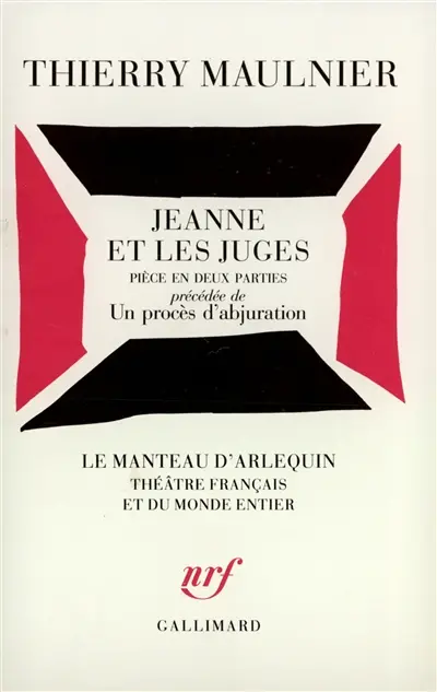 Jeanne et les juges. Un procès d'abjuration