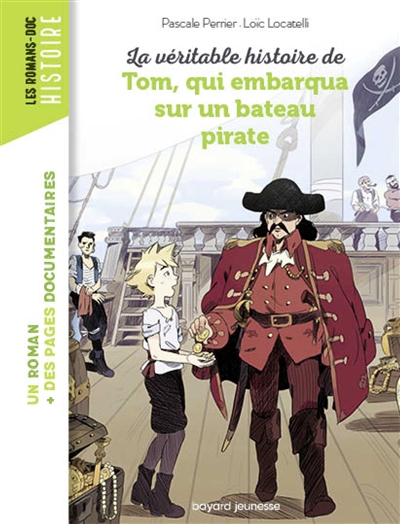 La véritable histoire de Tom, qui embarqua sur un bateau pirate