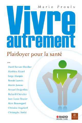 Vivre autrement : plaidoyer pour la santé