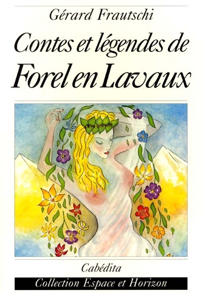 Contes et légendes de Forel en Lavaux