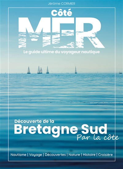 La Bretagne Sud Côté MER